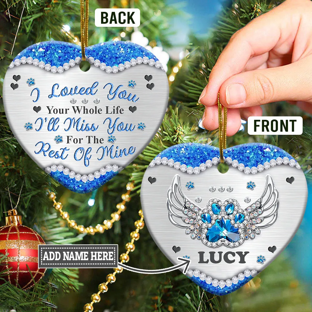 I Loved You Your Whole Life Heart Ornament - Christmas Ornament - Ciaocustom