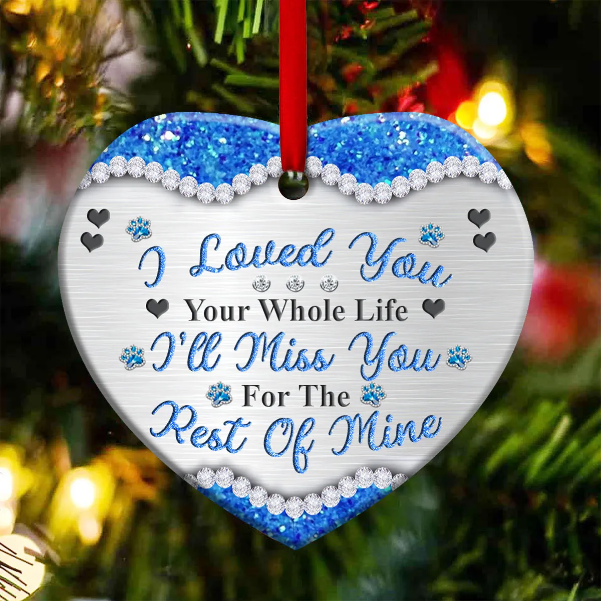 I Loved You Your Whole Life Heart Ornament - Christmas Ornament - Ciaocustom