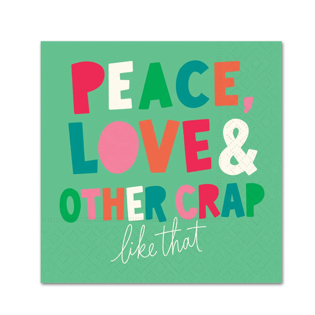 Peace Love & Other Crap Funny Christmas Cocktail Napkins